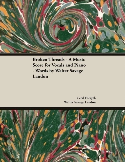 Bertrand.pt - Broken Threads - A Music Score For Vocals And Piano - Words By Walter Savage Landon
