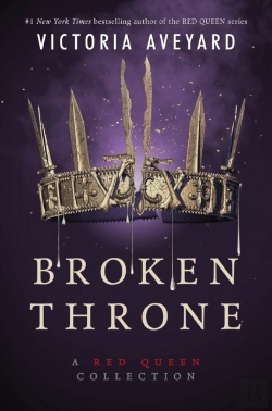 Bertrand.pt - Broken Throne: A Red Queen Collection