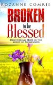 Broken To Be Blessed