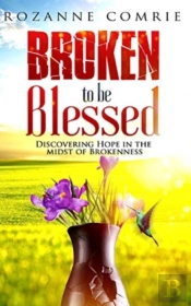 Broken To Be Blessed