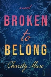 Broken To Belong
