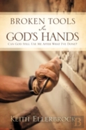 Broken Tools In God'S Hands
