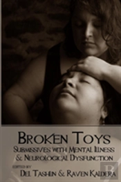 Broken Toys: Submissives With Mental Illness And Neurological Dysfunction