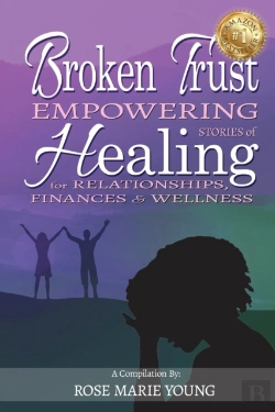 Bertrand.pt - Broken Trust - Empowering Stories Of Healing For Relationships, Finances &Amp; Wellness