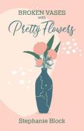 Broken Vases With Pretty Flowers
