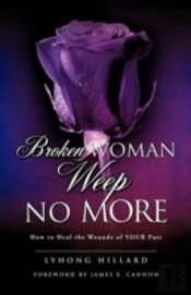 Broken Woman Weep No More