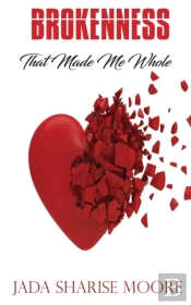 Brokenness That Made Me Whole