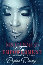 Brokenness To Empowerment: A Fine Jewel