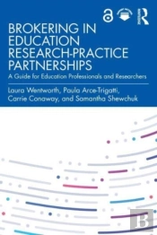 Brokering In Education Research-Practice Partnerships