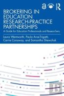 Brokering In Education Research-Practice Partnerships