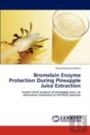 Bromelain Enzyme Protection During Pineapple Juice Extraction