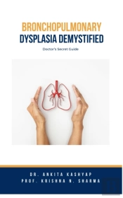 Bronchopulmonary Dysplasia Demystified: Doctor'S Secret Guide