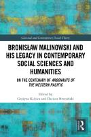 Bronislaw Malinowski And His Legacy In Contemporary Social Sciences And Humanities