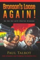 Bronson'S Loose Again! On The Set With Charles Bronson (Hardback)