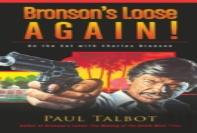 Bronson'S Loose Again! On The Set With Charles Bronson