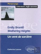 Brontë, Wuthering Heights - Un Vent De Sorcière