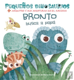 Bertrand.pt - Bronto Busca A Papa (Vvkids)