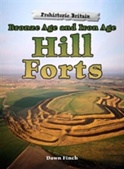 Bronze Age And Iron Age Hill Forts