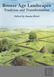 Bronze Age Landscapes