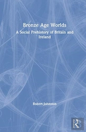 Bronze Age Worlds