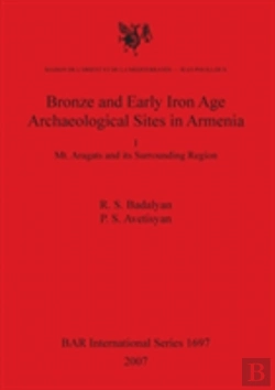 Bertrand.pt - Bronze And Early Iron Age Archaeological Sites In Armenia. I. Mt. Aragats And Its Surrounding Region