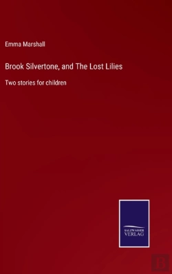 Bertrand.pt - Brook Silvertone, And The Lost Lilies