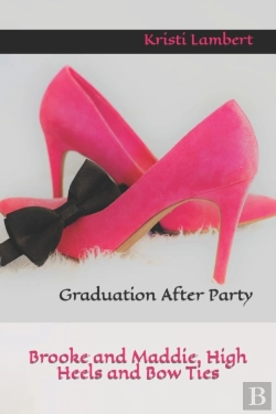 Bertrand.pt - Brooke And Maddie, High Heels And Bow Ties