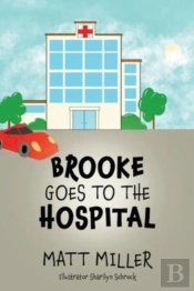 Brooke Goes To The Hospital
