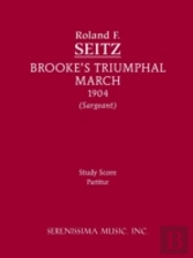 Brooke'S Triumphal March: Study Score