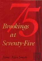 Brookings At Seventy-Five