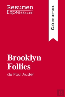 Bertrand.pt - Brooklyn Follies De Paul Auster (Guia De Lectura) : Resumen Y Analisis Completo