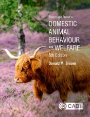 Broom And Fraser'S Domestic Animal Behaviour And Welfare