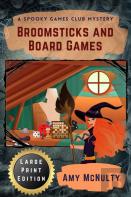 Broomsticks And Board Games Large Print Edition