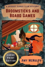 Broomsticks And Board Games Large Print Edition