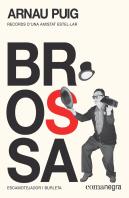 Brossa: Escamotejador I Burleta