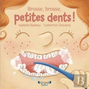 Brosse, Brosse, Petites Dents !