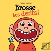 Brosse Tes Dents !
