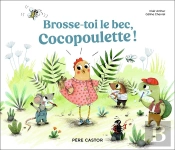 Brosse-Toi Le Bec, Cocopoulette !