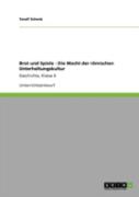 Brot Und Spiele - Die Macht Der Raã‚Â¶Mischen Unterhaltungskultur