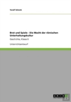 Bertrand.pt - Brot Und Spiele - Die Macht Der Raã‚Â¶Mischen Unterhaltungskultur
