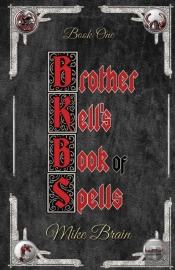 Brother Kell'S Book Of Spells