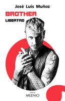Brother. Libertad