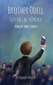 Brother Odell Gets The Call To Preach
