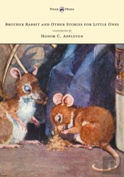 Brother Rabbit And Other Stories For Little Ones - Illustrated By Honor C. Appleton