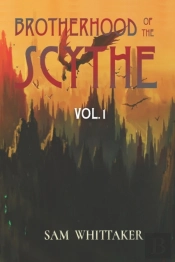 Brotherhood Of The Scythe, Vol. 1