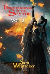 Brotherhood Of The Scythe, Vol. 2