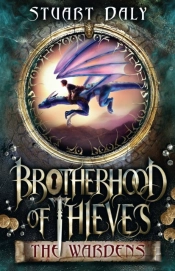 Brotherhood Of Thieves 1: The Wardens