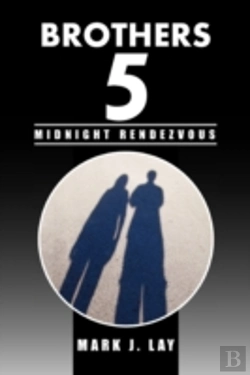 Bertrand.pt - Brothers 5 - Midnight Rendezvous