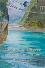 Brothers And Sisters: Coping With Loss And Grief