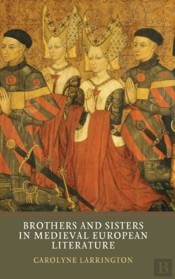 Bertrand.pt - Brothers And Sisters In Medieval European Literature